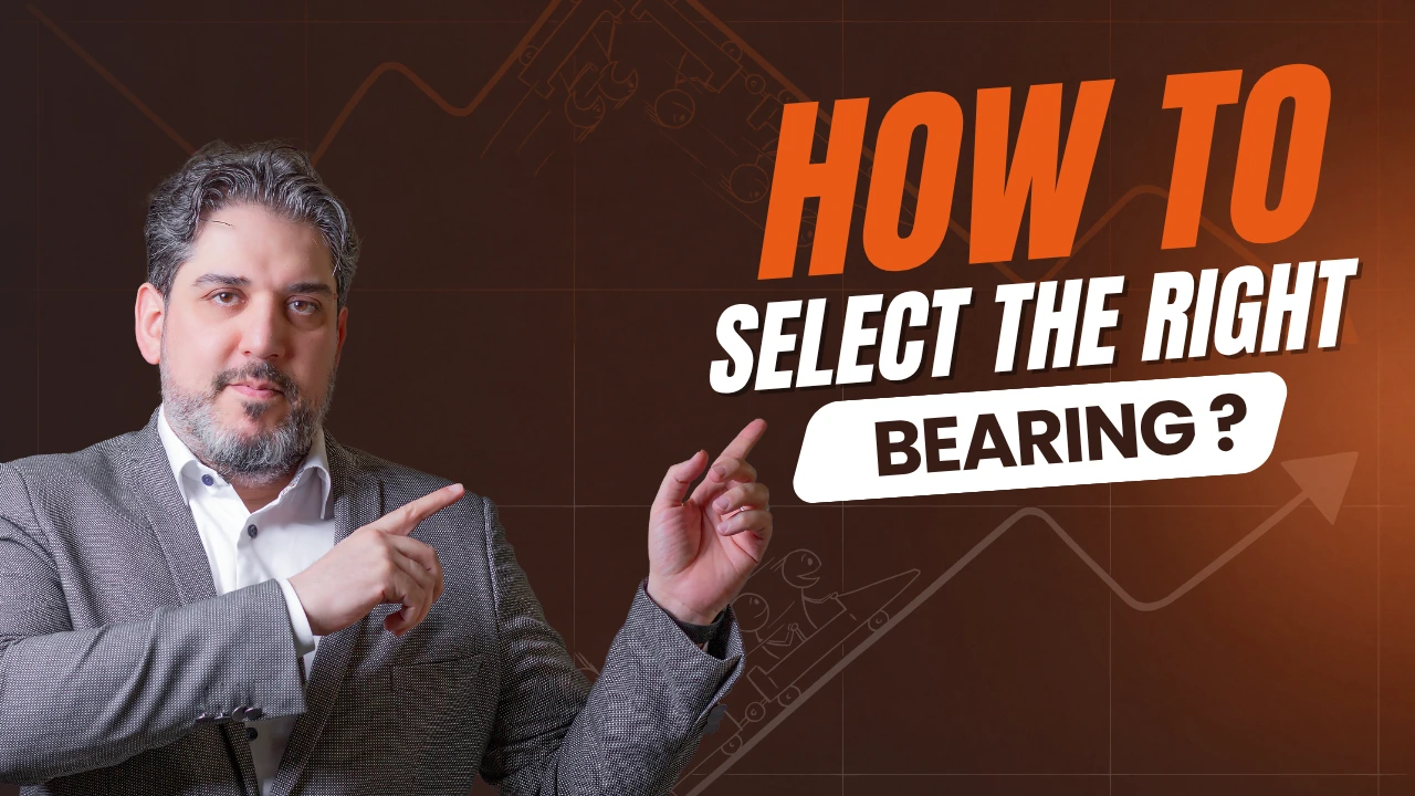 How to choose the right bearing?